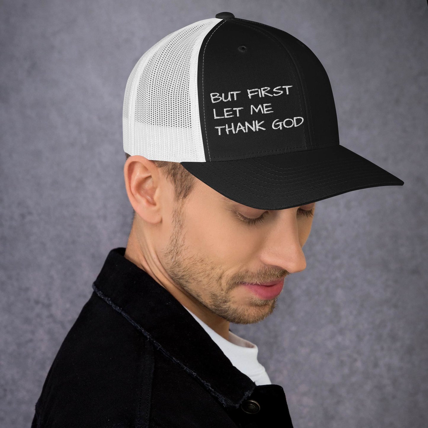 But First Trucker Cap