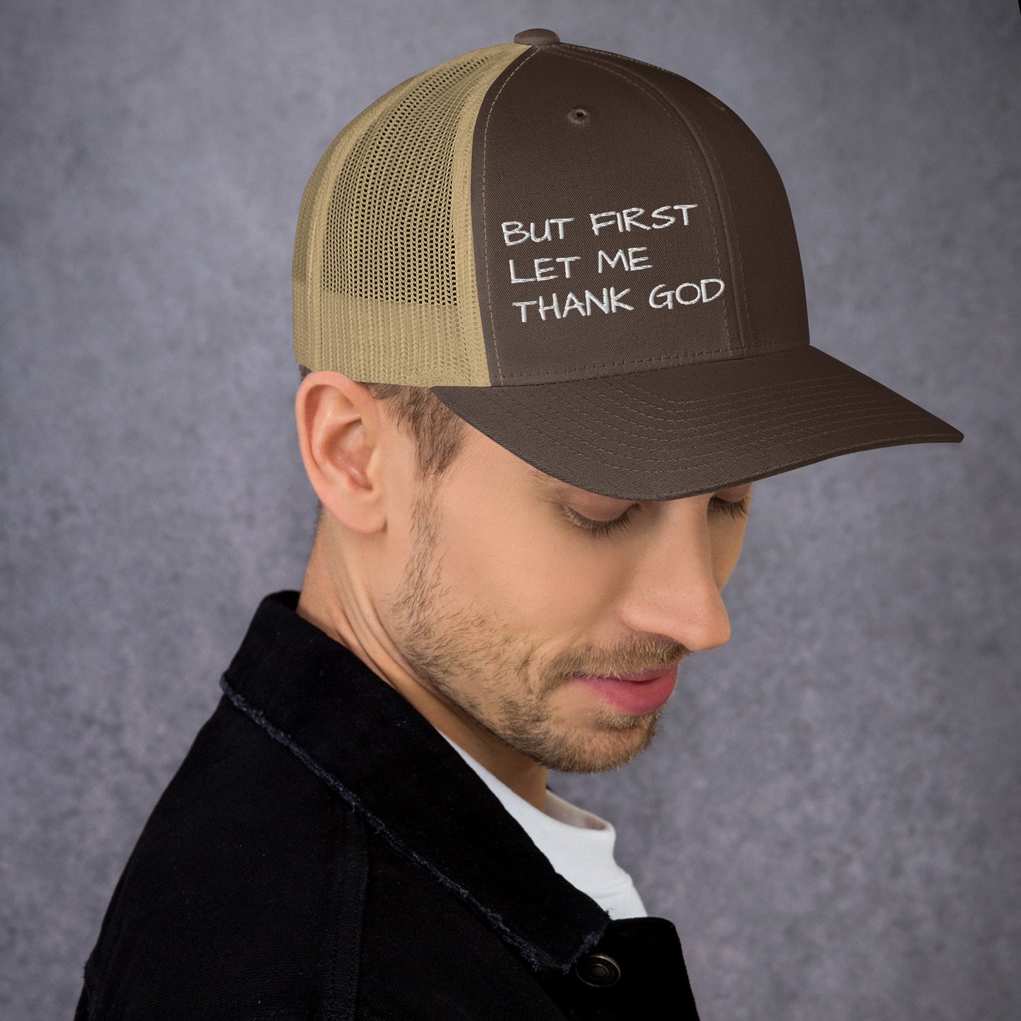 But First Trucker Cap