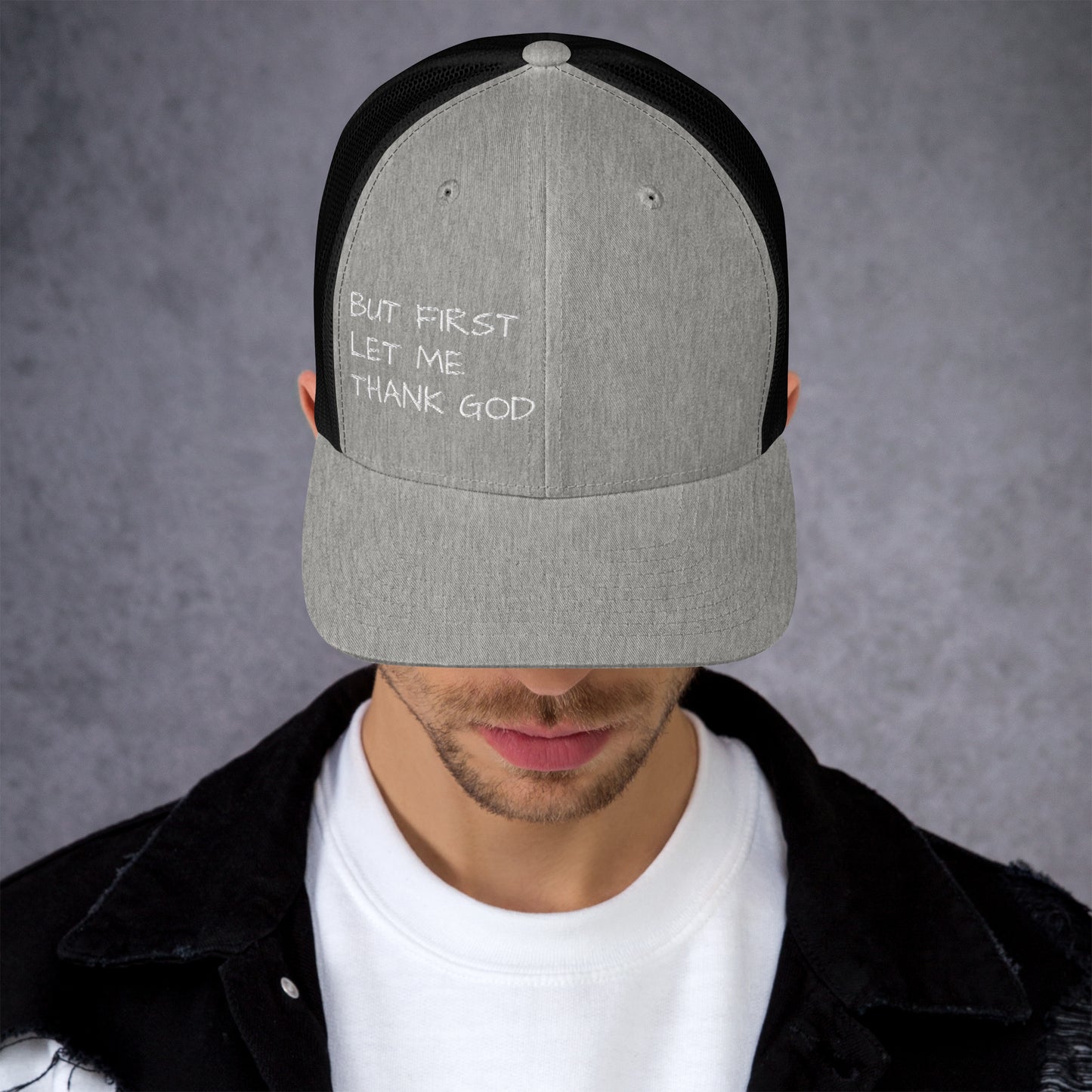 But First Trucker Cap