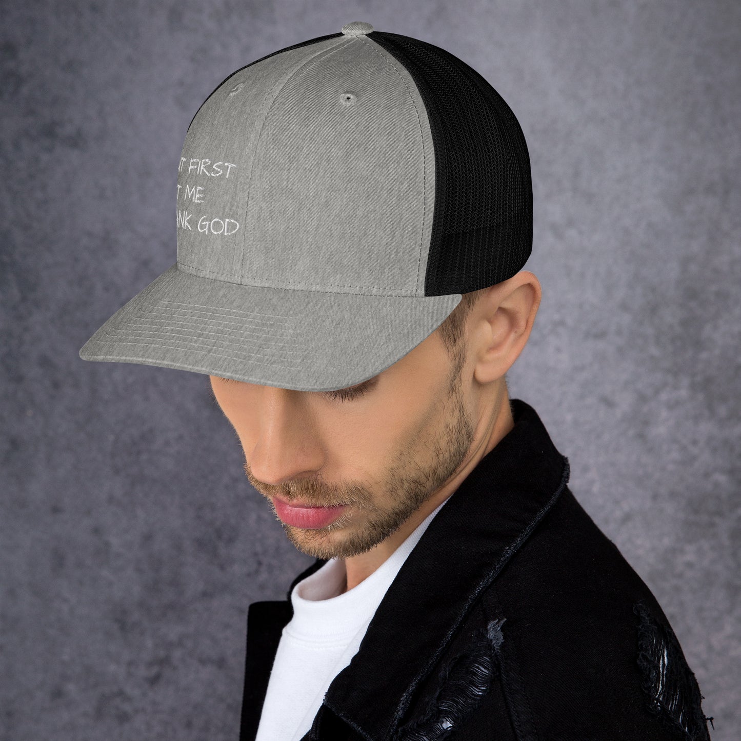 But First Trucker Cap