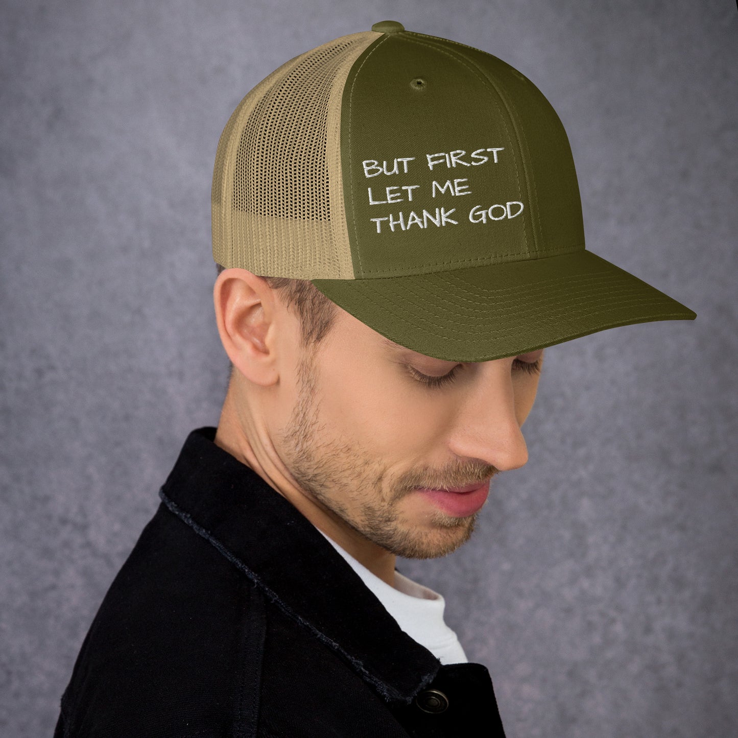 But First Trucker Cap