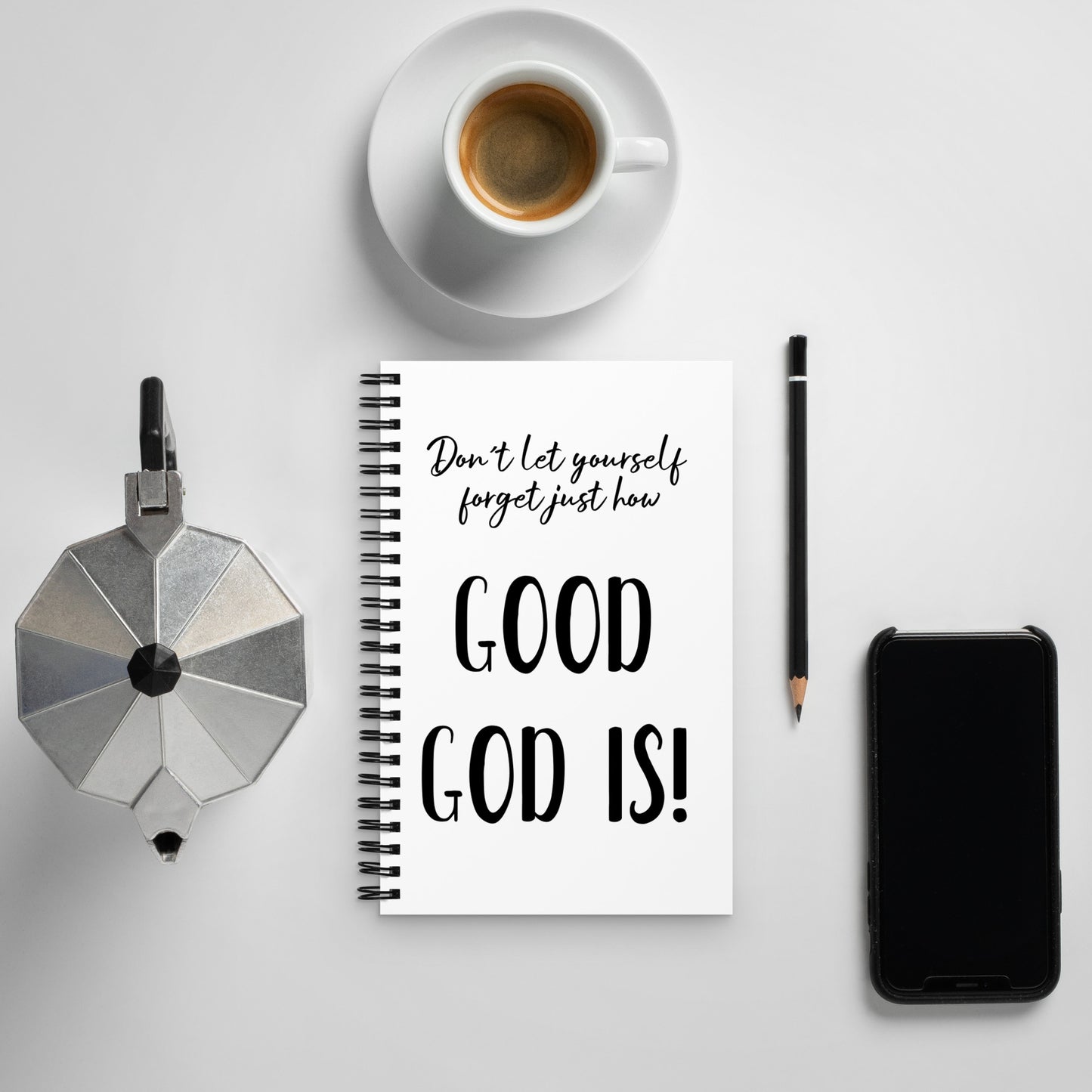 How good God is Spiral notebook