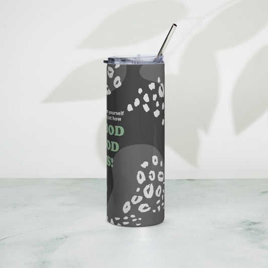 How good God is stainless steel tumbler