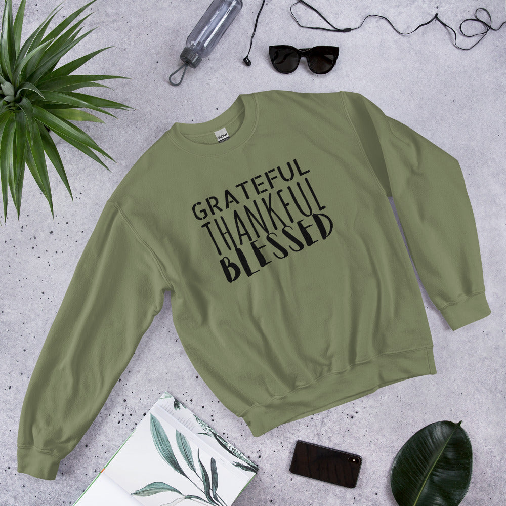 Grateful, Thankful, Blessed Unisex Sweatshirt