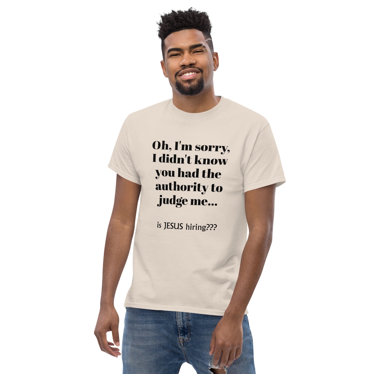 Is Jesus Hiring classic tee