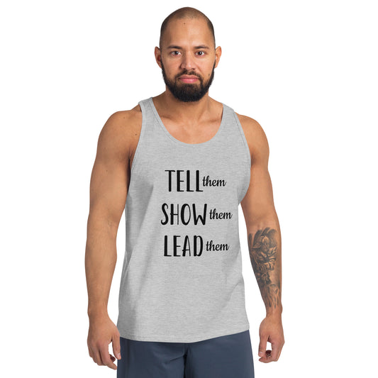 Tell, Show, Lead Unisex Tank Top