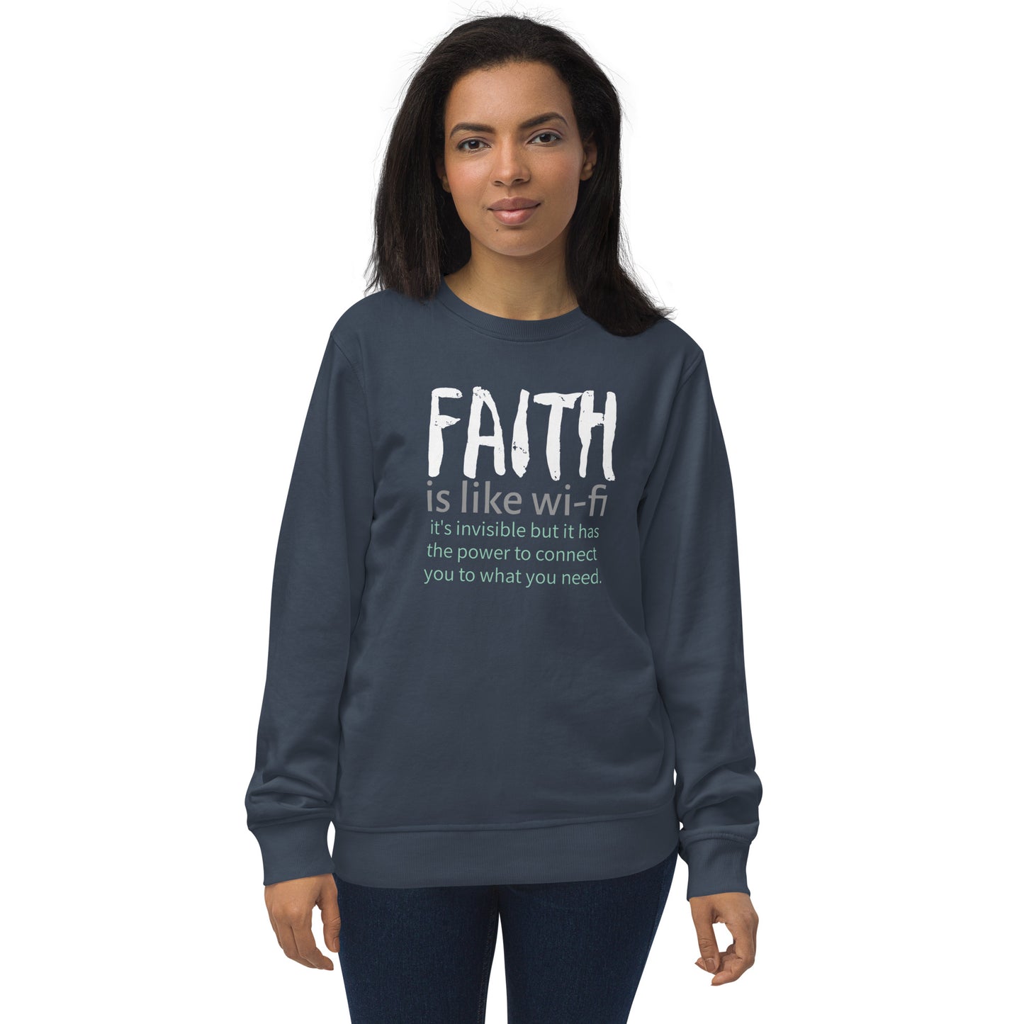 Faith Is Like Wi-fi Unisex organic sweatshirt